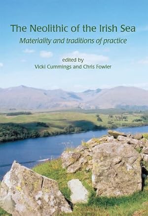 Image du vendeur pour The Neolithic of the Irish Sea (Cardiff Studies in Archaeology) [Soft Cover ] mis en vente par booksXpress
