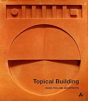 Seller image for Topical Building: Hugh Cullum Architects [Soft Cover ] for sale by booksXpress