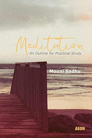 Seller image for Meditation: An Outline for Practical Study by Sadhu, Mouni [Paperback ] for sale by booksXpress