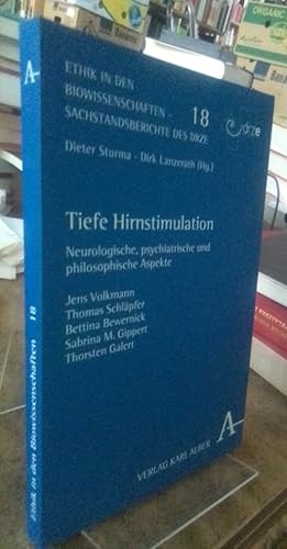 Imagen del vendedor de Tiefe Hirnstimulation. Neurologische, psychiatrische und philosophische Aspekte. a la venta por Antiquariat Thomas Nonnenmacher