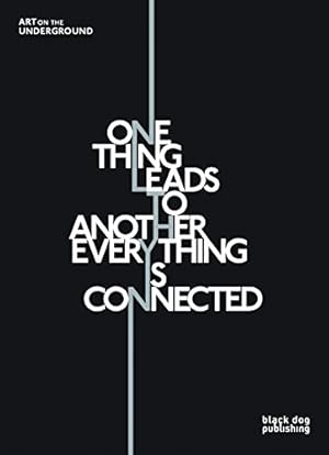 Seller image for One Thing Leads to Another Everything is Connected: Art on the Underground [Hardcover ] for sale by booksXpress