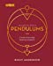 Image du vendeur pour The Essential Book of Pendulums: Divine Everyday Healing Answers [No Binding ] mis en vente par booksXpress