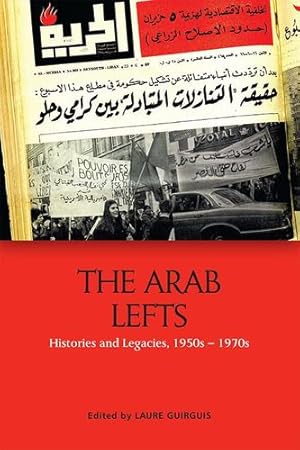 Seller image for The Arab Lefts: Histories and Legacies, 1950sâ  1970s [Paperback ] for sale by booksXpress