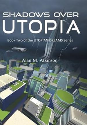 Bild des Verkufers fr Shadows Over Utopia by Atkinson, Alan Michael [Hardcover ] zum Verkauf von booksXpress