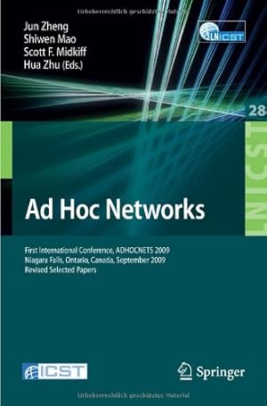 Immagine del venditore per Ad Hoc Networks: First International Conference, ADHOCNETS 2009, Niagara Falls, Ontario, Canada, September 22-25, 2009. Revised Selected Papers . and Telecommunications Engineering) [Paperback ] venduto da booksXpress