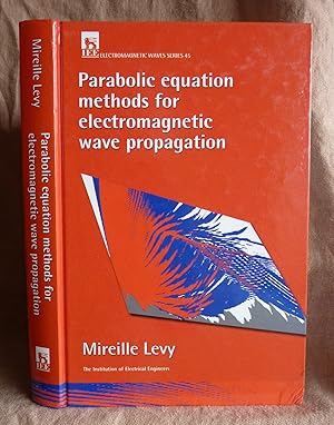 Seller image for Parabolic Equation Methods for Electromagnetic Wave Propagation (Electromagnetic Waves) for sale by Superbbooks