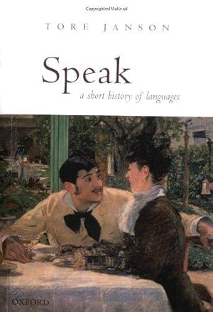 Bild des Verkufers fr Speak: A Short History of Languages zum Verkauf von WeBuyBooks