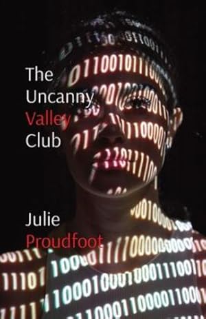 Immagine del venditore per The Uncanny Valley Club: Where all your dreams come true by Proudfoot, Julie [Paperback ] venduto da booksXpress