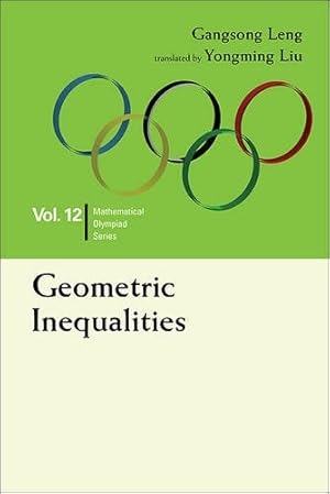 Immagine del venditore per Geometric Inequalities (Mathematical Olympiad) (Volume 12) [Soft Cover ] venduto da booksXpress