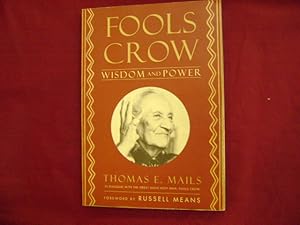 Bild des Verkufers fr Fools Crow. Wisdom and Power. zum Verkauf von BookMine