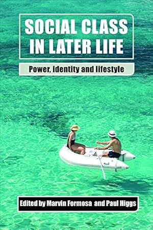 Imagen del vendedor de Social Class in Later Life: Power, Identity and Lifestyle [Paperback ] a la venta por booksXpress