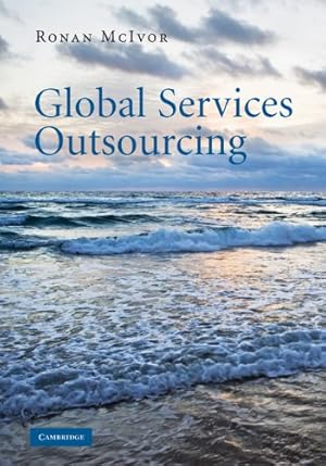 Image du vendeur pour Global Services Outsourcing by McIvor, Ronan [Hardcover ] mis en vente par booksXpress