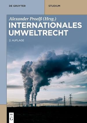 Seller image for Internationales Umweltrecht (de Gruyter Studium) (German Edition) by Bartenstein, Kristin, Durner, Wolfgang, Epiney, Astrid, Matz-L ¼ck, Nele, Markus, Till, Reichert, G ¶tz, Schmalenbach, Kirsten, Stoll, Peter-Tobias, V ¶neky, Silja [Paperback ] for sale by booksXpress