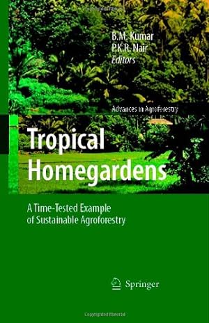 Seller image for Tropical Homegardens: A Time-Tested Example of Sustainable Agroforestry (Advances in Agroforestry) [Hardcover ] for sale by booksXpress