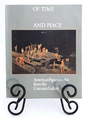 Imagen del vendedor de Of Time and Place: American Figurative Art From the Corcoran Gallery a la venta por Structure, Verses, Agency  Books