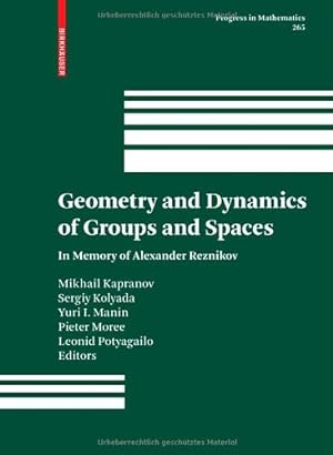 Image du vendeur pour Geometry and Dynamics of Groups and Spaces: In Memory of Alexander Reznikov (Progress in Mathematics) [Hardcover ] mis en vente par booksXpress