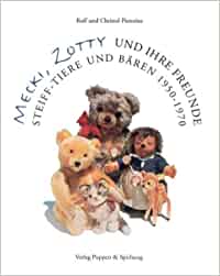 Mecki, Zotty und ihre Freunde. Steiff-Tiere und Bären 1950 - 1970.