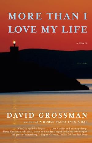 Seller image for More Than I Love My Life: A novel by Grossman, David [Paperback ] for sale by booksXpress