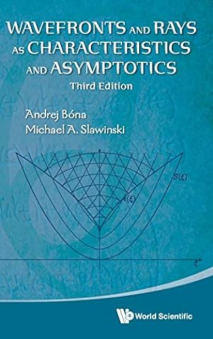 Imagen del vendedor de Wavefronts and Rays as Characteristics and Asymptotics: 3rd Edition [Hardcover ] a la venta por booksXpress