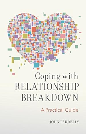 Seller image for Coping with Relationship Breakdown: A Practical Guide Paperback for sale by booksXpress