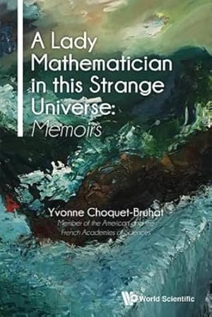 Imagen del vendedor de A Lady Mathematician in this Strange Universe: Memoirs [Hardcover ] a la venta por booksXpress