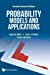 Image du vendeur pour Probability Models and Applications: Revised 2nd Edition [Hardcover ] mis en vente par booksXpress