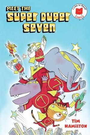 Seller image for Meet the Super Duper Seven (I Like to Read Comics) by Hamilton, Tim [Hardcover ] for sale by booksXpress