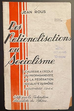 Des Nationalisations au Socialisme: Causerie l'Ecole du Propagandiste de la Federation Socialiste...