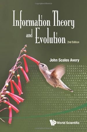 Seller image for Information Theory And Evolution (2Nd Edition) by Avery, John Scales [Paperback ] for sale by booksXpress