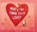 Immagine del venditore per What Is This Thing Called Love? [Hardcover ] venduto da booksXpress