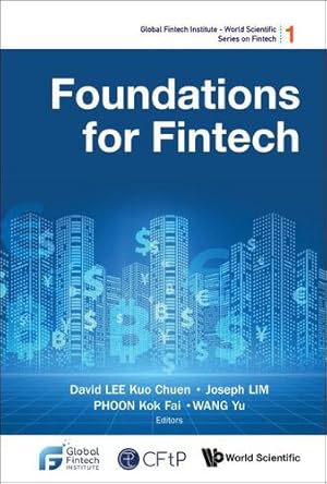 Immagine del venditore per Foundations For Fintech (Global Fintech Institute - World Scientific Series On Fintech) [Paperback ] venduto da booksXpress