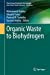 Seller image for Organic Waste to Biohydrogen (Clean Energy Production Technologies) [Hardcover ] for sale by booksXpress