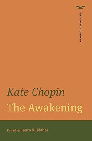 Seller image for The Awakening (The Norton Library) by Chopin, Kate [Paperback ] for sale by booksXpress