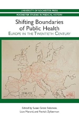 Imagen del vendedor de Shifting Boundaries of Public Health: Europe in the Twentieth Century (Rochester Studies in Medical History) [Paperback ] a la venta por booksXpress