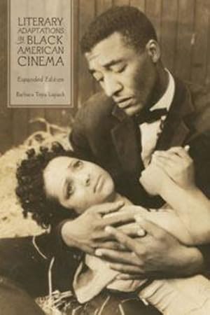 Seller image for Literary Adaptations in Black American Cinema: Expanded Edition by Lupack, Barbara Tepa [Paperback ] for sale by booksXpress