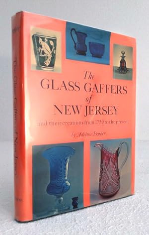 Seller image for The Glass Gaffers of New Jersey, and Their Creations from 1739 to the Present for sale by Structure, Verses, Agency  Books
