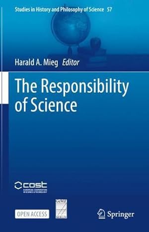 Seller image for The Responsibility of Science (Studies in History and Philosophy of Science, 57) [Hardcover ] for sale by booksXpress