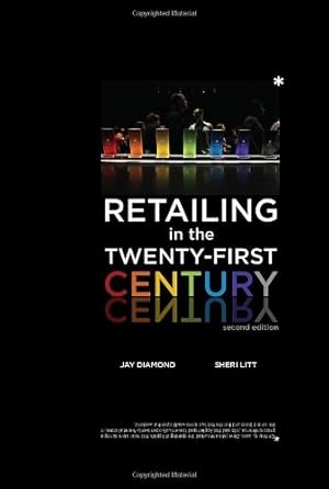 Seller image for Retailing in the Twenty-First Century 2nd Edition by Diamond, Jay, Litt, Sheri [Hardcover ] for sale by booksXpress