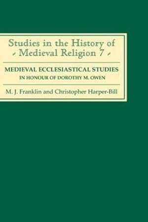 Seller image for Medieval Ecclesiastical Studies in Honour of Dorothy M. Owen (Studies in the History of Medieval Religion) [Hardcover ] for sale by booksXpress