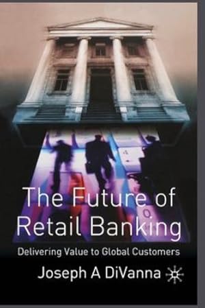 Seller image for The Future of Retail Banking by DiVanna, J. [Paperback ] for sale by booksXpress