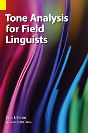 Bild des Verkufers fr Tone Analysis for Field Linguists by Snider, Keith L [Hardcover ] zum Verkauf von booksXpress