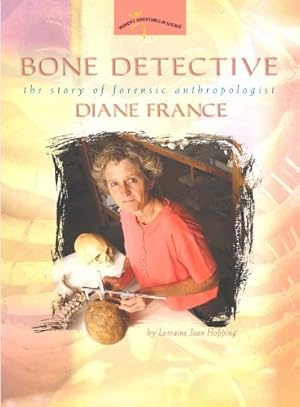 Seller image for Bone Detective: The Story of Forensic Anthropologist Diane France (Women's Adventures in Science) [Soft Cover ] for sale by booksXpress