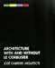 Seller image for Architecture with and without Le Corbusier: Jos© Oubrerie Architecte [Hardcover ] for sale by booksXpress