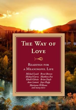 Seller image for The Way of Love: Readings for a Meaningful Life (The Way Series) [Paperback ] for sale by booksXpress