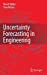 Bild des Verkufers fr Uncertainty Forecasting in Engineering by M¶ller, Bernd, Reuter, Uwe [Hardcover ] zum Verkauf von booksXpress