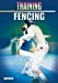 Seller image for Training Fencing [Soft Cover ] for sale by booksXpress