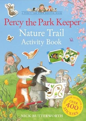 Image du vendeur pour Percy the Park Keeper Nature Trail Activity Book: Packed with fun things to do - for all the family! by Butterworth, Nick [Paperback ] mis en vente par booksXpress