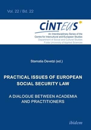 Seller image for Practical Issues of European Social Security Law: A Dialogue Between Academia and Practitioners (CINTEUS, 22) [Paperback ] for sale by booksXpress