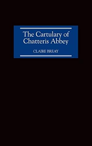 Seller image for The Cartulary of Chatteris Abbey [Hardcover ] for sale by booksXpress