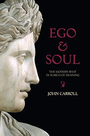 Seller image for Ego and Soul: The Modern West in Search of Meaning [Soft Cover ] for sale by booksXpress